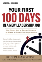 Your First 100 Days in a New Leadership Job: You Never Get a Second Chance to Make a Great First Impression B0GLNWZ366 Book Cover