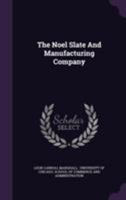 The Noel Slate and Manufacturing Company 1286434742 Book Cover