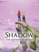 Shadow: The Adventure Begins 1635687896 Book Cover