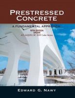 Prestressed Concrete: A Fundamental Approach (5th Edition)