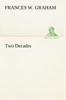 Two Decades A History of the First Twenty Years' Work of the Woman's Christian Temperance Union of the State of New York 1377312747 Book Cover