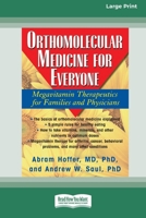 Orthomolecular Medicine for Everyone: Megavitamin Therapeutics for Families and Physicians [Standard Large Print 16 Pt Edition] 0369307585 Book Cover