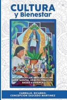 Cultura Y Bienestar: MesoAmerican Based Healing and Mental Health Practice Based Evidence B0C6CG5HPL Book Cover
