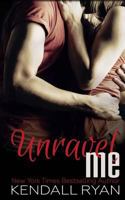 Unravel Me 149617450X Book Cover