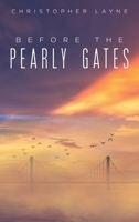 Before The Pearly Gates 1398459178 Book Cover