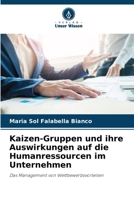 Kaizen-Gruppen und ihre Auswirkungen auf die Humanressourcen im Unternehmen (German Edition) 6207007549 Book Cover