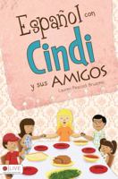 Espanol Con Cindi y Sus Amigos 1616631708 Book Cover