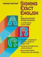 Signing Exact English: Pocket Edition 0916708268 Book Cover