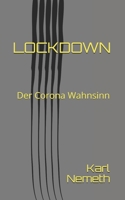 LOCKDOWN: Der Corona Wahnsinn B089278SMC Book Cover