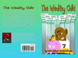 The Wealthy Child 0692957456 Book Cover