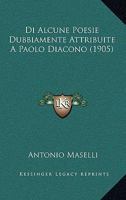 Di Alcune Poesie Dubbiamente Attribuite A Paolo Diacono (1905) 1147831270 Book Cover