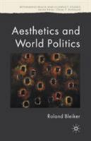 Aesthetics and World Politics 0230390633 Book Cover