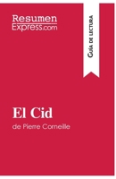 El Cid de Pierre Corneille (Guía de lectura): Resumen y análisis completo 280627415X Book Cover