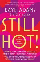 Still Hot!: 42 Brilliantly Honest Menopause Stories 1785303376 Book Cover
