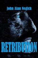 Retribution (Life and Times of John Stanic) 1974425061 Book Cover