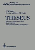 Theseus: Die Benutzungsoberflache Der Unibase-Softwareentwicklungsumgebung 3540175385 Book Cover