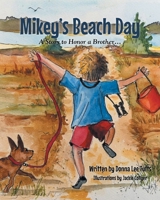 Mikey's Beach Day: A Story to Honor a Brother... B0HCXBFHY1 Book Cover