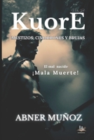 KuorE: Mestizos, Cimarrones & Brujas B0C2SMKKX2 Book Cover