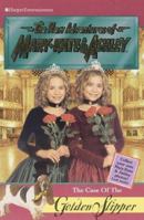 The New Adventures of Mary Kate & Ashley 20: The Case of the Golden Slipper 0061065935 Book Cover