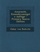Amaranth, Einundzwanzigste Auflage 102157967X Book Cover