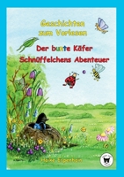 Geschichten zum Vorlesen: Der bunte Käfer  Schnüffelchens Abenteuer 3751998454 Book Cover