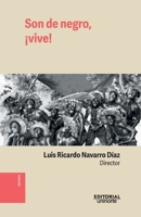 Son de negro, ¡vive! 9587897102 Book Cover