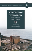 Memories of Tomorrow 1619762269 Book Cover