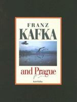 Franz Kafka and Prague B0007DRWWE Book Cover