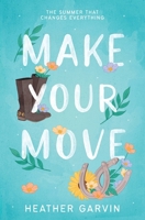 Make Your Move B0C88N3GD3 Book Cover