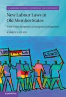 New Labour Laws in Old Member States: Trade Union Responses to European Enlargement 1108735266 Book Cover