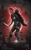 Trials of the Black Throne : Rise of the Elites 1963496043 Book Cover