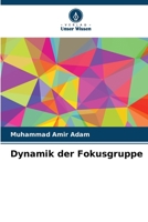 Dynamik der Fokusgruppe (German Edition) 6206491420 Book Cover