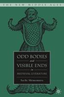 Odd Bodies and Visible Ends in Medieval Literature 1403972044 Book Cover