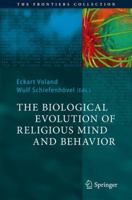 Homo Religiosus: The Biological Evolution of Religious Mind and Behaviour (The Frontiers Collection) 3642260160 Book Cover