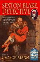 Sexton Blake: Detective 1906727414 Book Cover