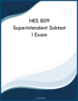 NES 809 Superintendent Subtest I Exam B0H6S5WDX6 Book Cover