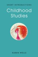 Childhood Studies: Making Young Subjects 0745670245 Book Cover