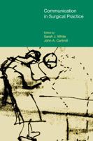 Communication in Surgical Practice 1781790507 Book Cover