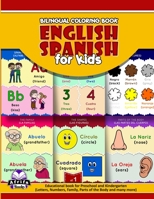 BILINGUAL COLORING BOOK ENGLISH SPANISH FOR KIDS: Educational book for Preschool and Kindergarten B09CRM4N32 Book Cover