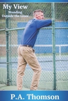 My View Standing Outside The Lines B08XYJJMCC Book Cover