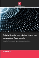 Estabilidade de vários tipos de equações funcionais: Equações funcionais de tipo misto e quatturodécico 6206303470 Book Cover