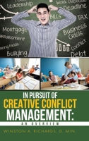 In Pursuit of Creative Conflict Management: An Overview 1796046256 Book Cover