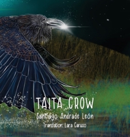 Taita Crow Third edition: By Santiago Andrade León 1794761950 Book Cover