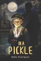 In a Pickle 1974589854 Book Cover