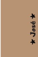 José: Cuaderno Con Portada Personalizada | Diario con 110 Páginas | Regalo Perfecto Para el Colegio, Trabajo o Universidad | Tamaño Mediano 15x22.86 cm (Spanish Edition) 1691779997 Book Cover