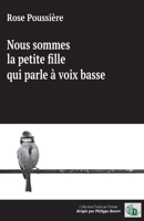 Nous sommes la petite fille qui parle à voix basse 2384063308 Book Cover