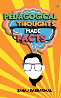 Pedagogical Thoughts Made Facts 9354278779 Book Cover