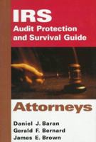 Attorneys , IRS Audit Protection and Survival Guide 0471166383 Book Cover