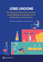 Economic Transformation and Jobs: Making Markets Work for People in the Middle East and North Africa 1464817359 Book Cover