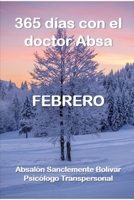 365 dias con el Dr. Absa: Febrero (Spanish Edition) B0CS36VVRK Book Cover